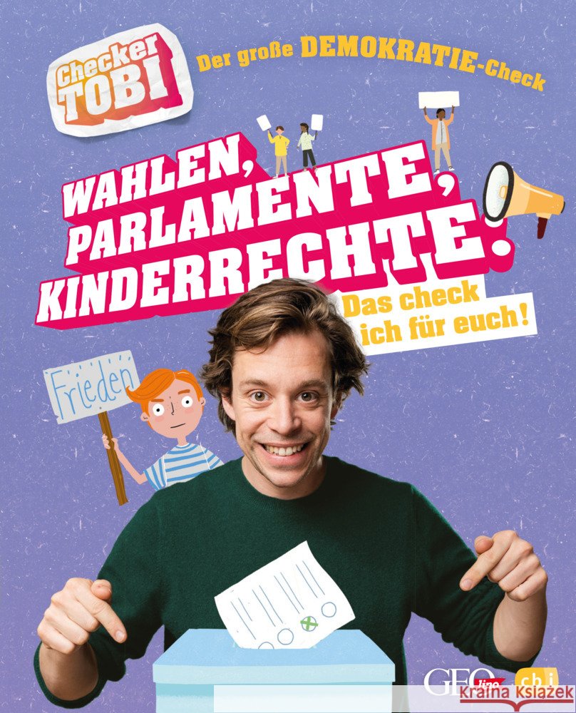 Checker Tobi - Der große Demokratie-Check: Wahlen, Parlamente, Kinderrechte - Das check ich für euch! Eisenbeiß, Gregor 9783570180167 cbj - książka