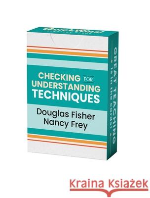 Checking for Understanding Techniques (Quickwins! Strategy Cards) Douglas Fisher Nancy Frey 9781416633914 ASCD - książka
