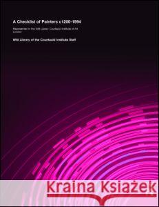 Checklist of Painters from 1200-1994 Witt Library of the Countauld Institute 9781884964374 Fitzroy Dearborn Publishers - książka