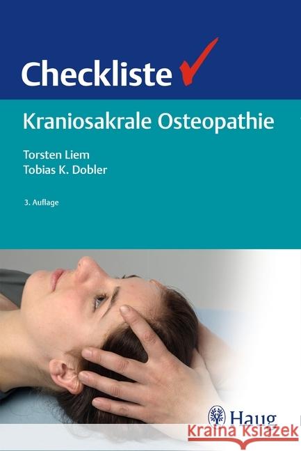 Checkliste Kraniosakrale Osteopathie Liem, Torsten; Dobler, Tobias K. 9783132421301 Haug - książka