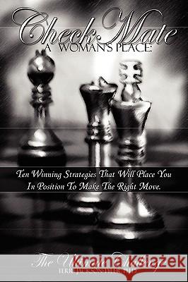 Checkmate: A Woman's Place the Ultimate Challenge Jackson-Tyler, Terri 9781434391025 Authorhouse - książka