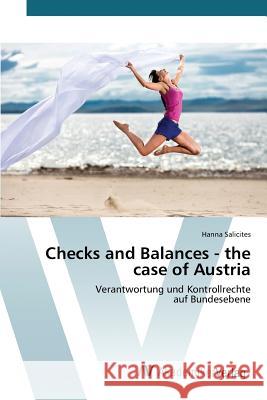 Checks and Balances - the case of Austria Salicites Hanna 9783639855890 AV Akademikerverlag - książka