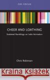 Cheer and Loathing: Ramblings on Indie Animation Chris Robinson 9781032683812 CRC Press
