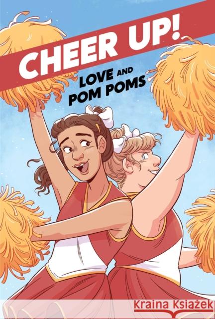 Cheer Up: Love and Pompoms Crystal Frasier Val Wise 9781620109557 Oni Press - książka