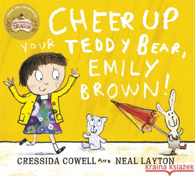 Cheer Up Your Teddy Emily Brown Cressida Cowell 9781444923421 Hachette Children's Group - książka