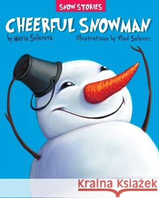 Cheerful Snowman Maria Soloveva, Vlad Solovev 9798363454974 Independently Published - książka