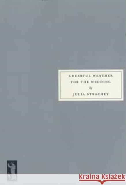 Cheerful Weather for the Wedding Julia Strachey 9781903155271 Persephone Books Ltd - książka