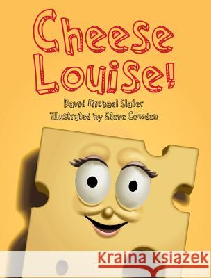 Cheese Louise! Slater, David 9781552857212 Walrus Books - książka