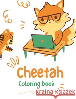 Cheetah Coloring Book Publishers Augusta Publishers 9798502666909 Independently published - książka