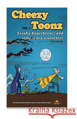 Cheezy Toonz Vol 7 Dr Cheez 9781502915337 Createspace - książka