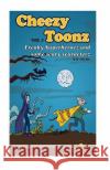 Cheezy Toonz Vol 7 Dr Cheez 9781502915337 Createspace