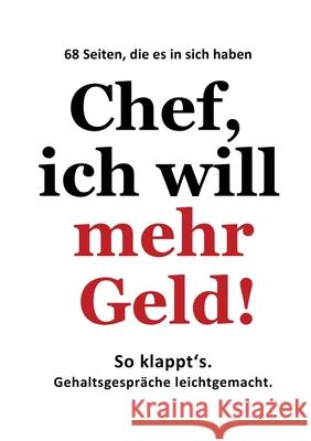 Chef, ich will mehr Geld! Gebhard, Detlev 9783384605276 tredition - książka