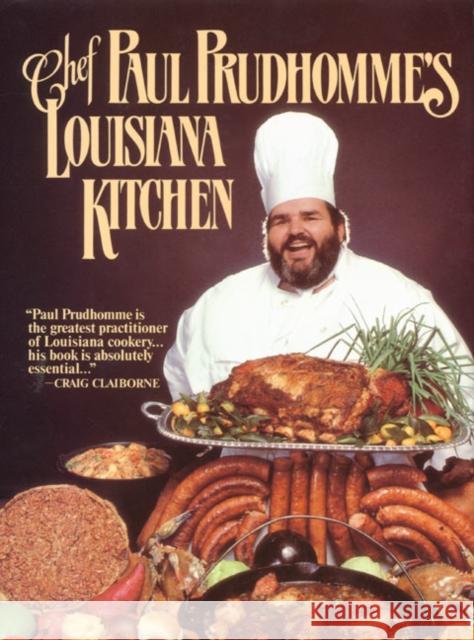 Chef Prudhomme's Louisiana Kitchen Paul Prudhomme Tom Jimison 9780688028473 Morrow Cookbooks - książka