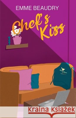 Chef's Kiss Emme Beaudry 9781069344540 Emme Beaudry - książka
