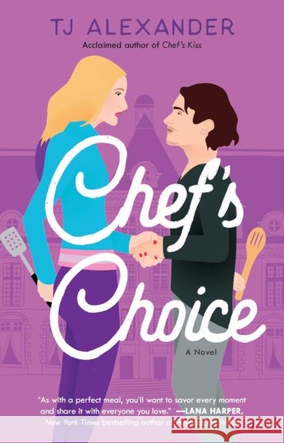 Chef\'s Choice Tj Alexander 9781982189105 Atria Books - książka