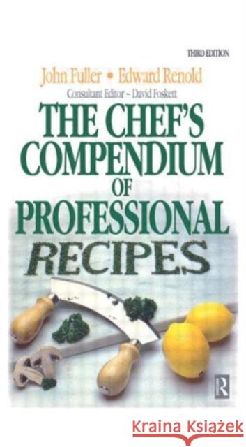 Chef's Compendium of Professional Recipes Edward Reynolds 9780750604901  - książka