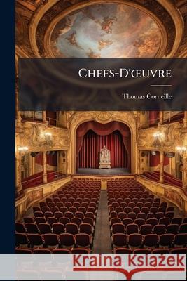 Chefs-d'Oeuvre Thomas Corneille 9781145043268  - książka