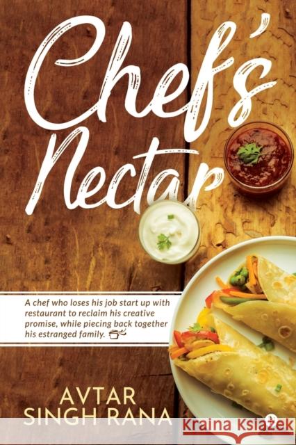 Chef's Nectar Avtar Singh Rana 9781647339838 Notion Press, Inc. - książka