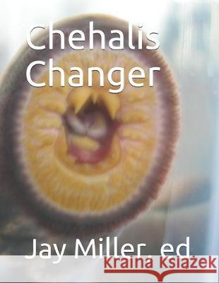 Chehalis Changer Jonas Secena Dale Kinkade William Seaburg 9781692574772 Independently Published - książka