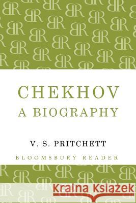 Chekhov: A Biography V.S. Pritchett 9781448200924 Bloomsbury Publishing PLC - książka