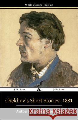 Chekhov's Short Stories - 1881 Anton Chekhov Tony J. Richardson 9781784351489 Jiahu Books - książka