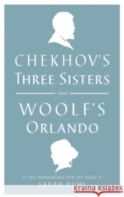 Chekhov's Three Sisters and Woolf's Orlando Virginia Woolf 9781559364041 Theatre Communications Group Inc.,U.S. - książka