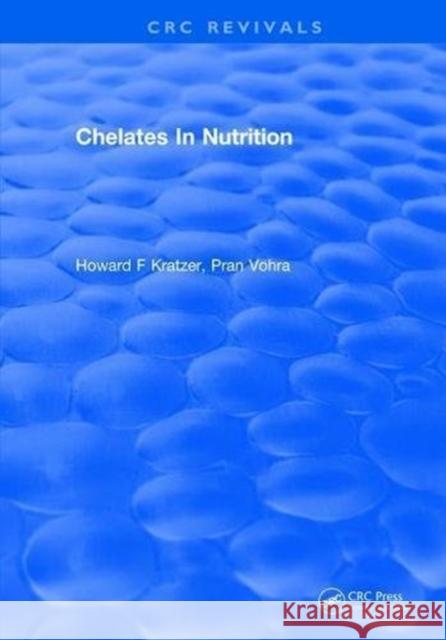 Chelates in Nutrition Howard F Kratzer 9781315891408 Taylor and Francis - książka