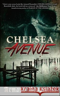 Chelsea Avenue Armand Rosamilia 9781517700683 Createspace - książka