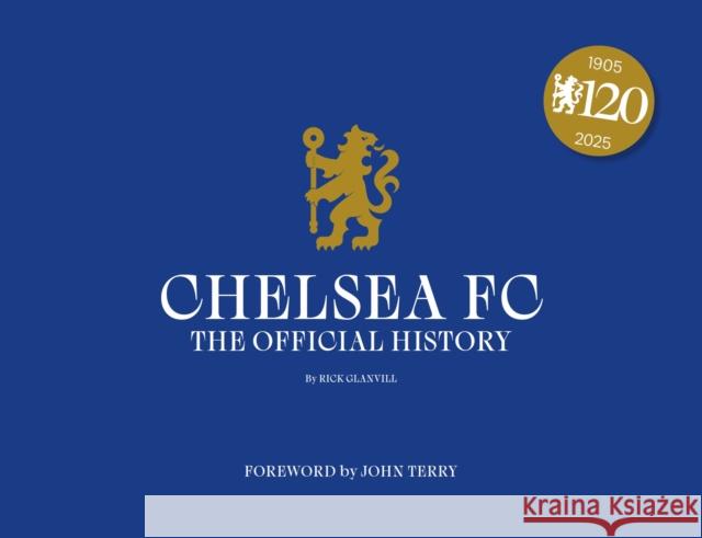 Chelsea FC: The Official History Rick Glanvill 9781913412777 Vision Sports Publishing - książka