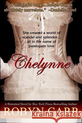 Chelynne Robyn Carr 9781939481061 Liza Dawson Associates - książka