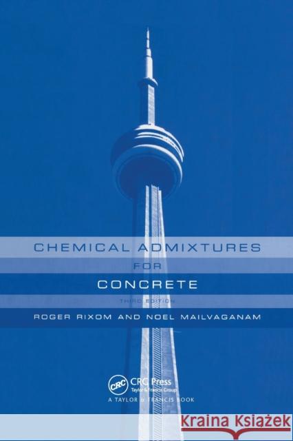 Chemical Admixtures for Concrete, Third Edition Noel P. Mailvaganam M. R. Rixom 9780367447540 CRC Press - książka