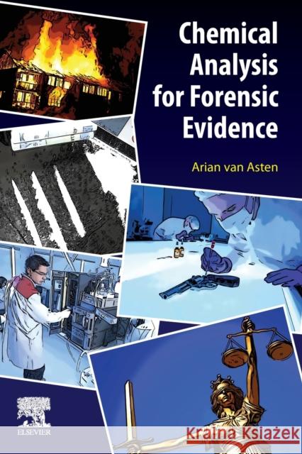 Chemical Analysis for Forensic Evidence Arian Va 9780128207154 Elsevier Science Publishing Co Inc - książka
