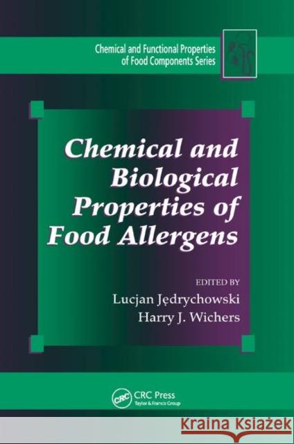 Chemical and Biological Properties of Food Allergens Lucjan Jedrychowski Harry J. Wichers 9780367385132 CRC Press - książka