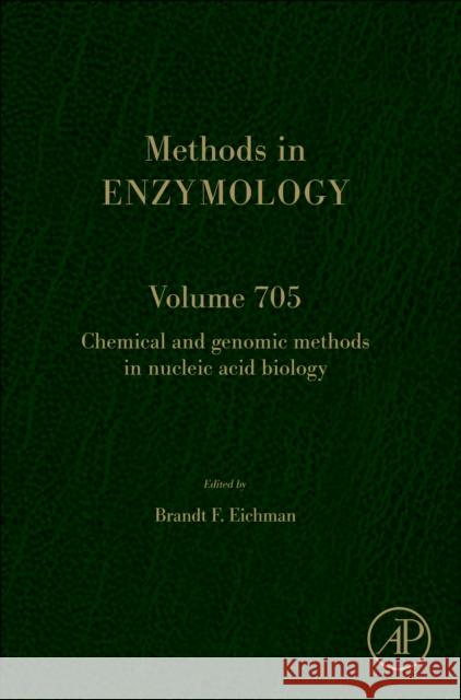 Chemical and Genomic Methods in Nucleic Acid Biology: Volume 704 Brandt Eichman 9780443297243 Academic Press - książka