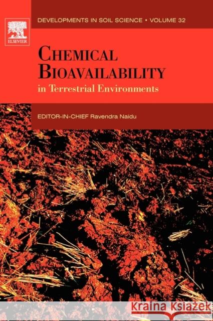 Chemical Bioavailability in Terrestrial Environments: Volume 32 Naidu, Ravendra 9780444521699 Elsevier Science - książka