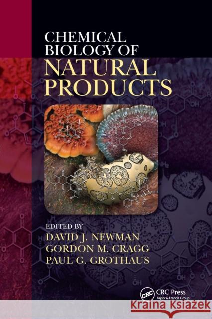 Chemical Biology of Natural Products David J. Newman Gordon M. Cragg Paul Grothaus 9781032339498 CRC Press - książka