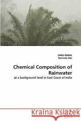 Chemical Composition of Rainwater Saroj Baral, Namrata Das 9783639344509 VDM Verlag - książka
