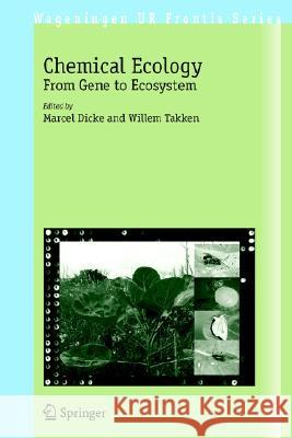 Chemical Ecology: From Gene to Ecosystem Dicke, Marcel 9781402047923 Springer - książka