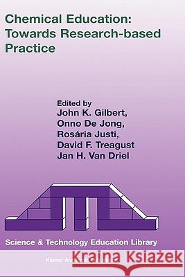 Chemical Education: Towards Research-Based Practice Gilbert, J. K. 9781402011122 Kluwer Academic Publishers - książka