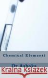 Chemical Elementi Dr Ashoka Jahnavi Prasad 9781499136104 Createspace
