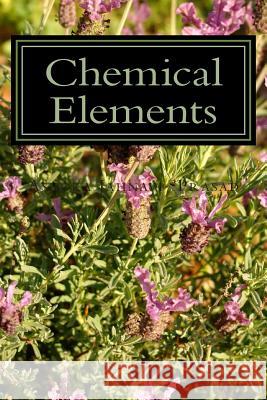 Chemical Elements Ashoka Jahnavi Prasad 9781495334269 Createspace Independent Publishing Platform - książka