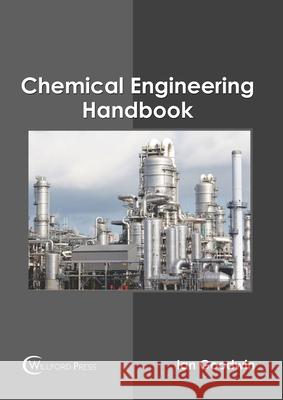 Chemical Engineering Handbook Ian Goodwin 9781647283292 Willford Press - książka