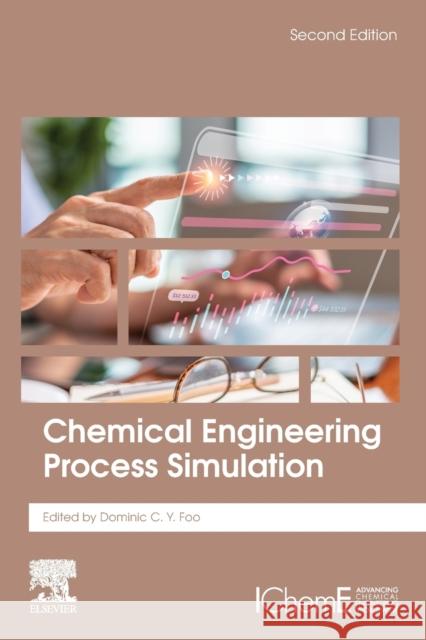 Chemical Engineering Process Simulation Dominic Foo 9780323901680 Elsevier - książka