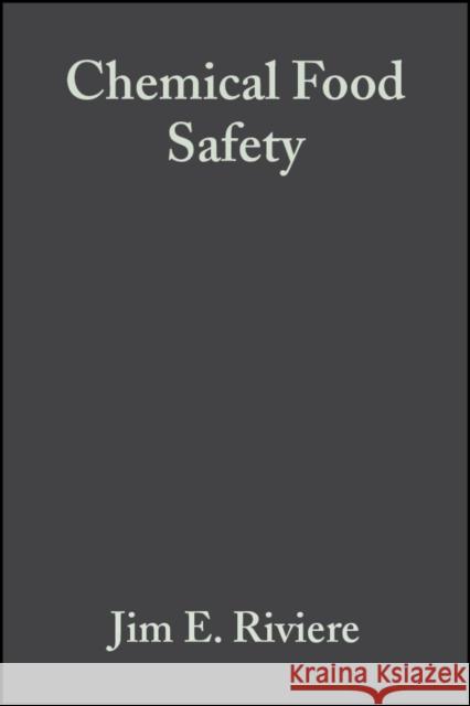 Chemical Food Safety: A Scientist's Perspective Riviere, Jim E. 9780813802541 Iowa State Press - książka