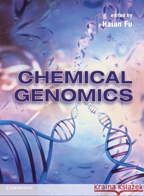 Chemical Genomics Haian Fu 9780521889483 Cambridge University Press - książka