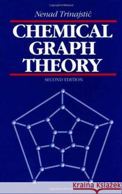 Chemical Graph Theory Nenad Trinajstic   9780849342561 Taylor & Francis - książka