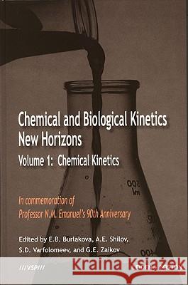 Chemical Kinetics E. B. Burlakova A.E. Shilov Sergei D. Varfolomeev 9789067644303 VSP International Science Publishers - książka