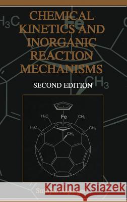 Chemical Kinetics and Inorganic Reaction Mechanisms Smiljko Asperger Smiljko Asperger 9780306477478 Springer - książka