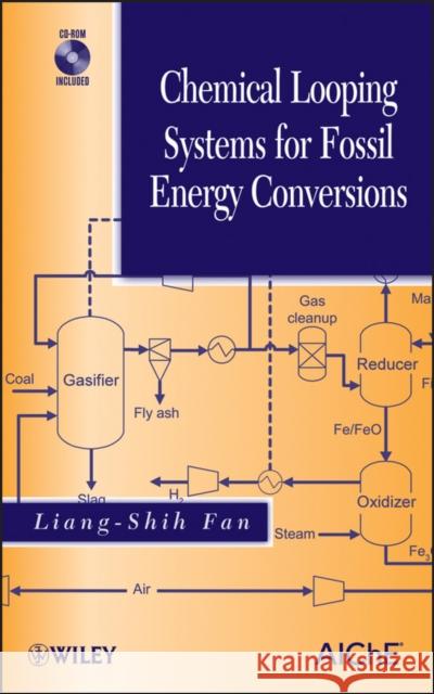 chemical looping systems for fossil energy conversions  Fan, Liang-Shih 9780470872529 John Wiley & Sons - książka