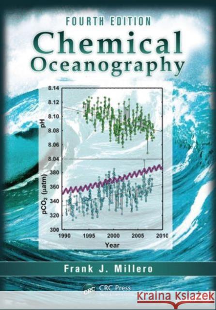 Chemical Oceanography Frank J Millero 9781466512498  - książka